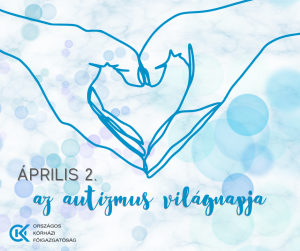 Április 2. az autizmus világnapja